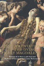 The lamentation of the dying Mary Magdalen.