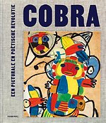Cobra, Een picturale en poëtische revolutie
