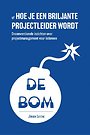 De bom - of Hoe je een briljante projectleider wordt