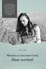 Wanneer je niet meer leeft, maar overleeft