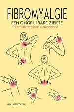 Fibromyalgie, een ongrijpbare ziekte