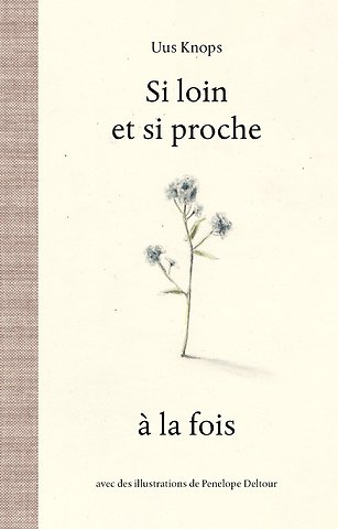 Si loin et si proche à la fois