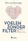 Voelen zonder filter