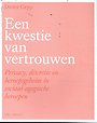 Een kwestie van vertrouwen Een kwestie van vertrouwen