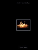 Xavier Mary. Victory over the Sun