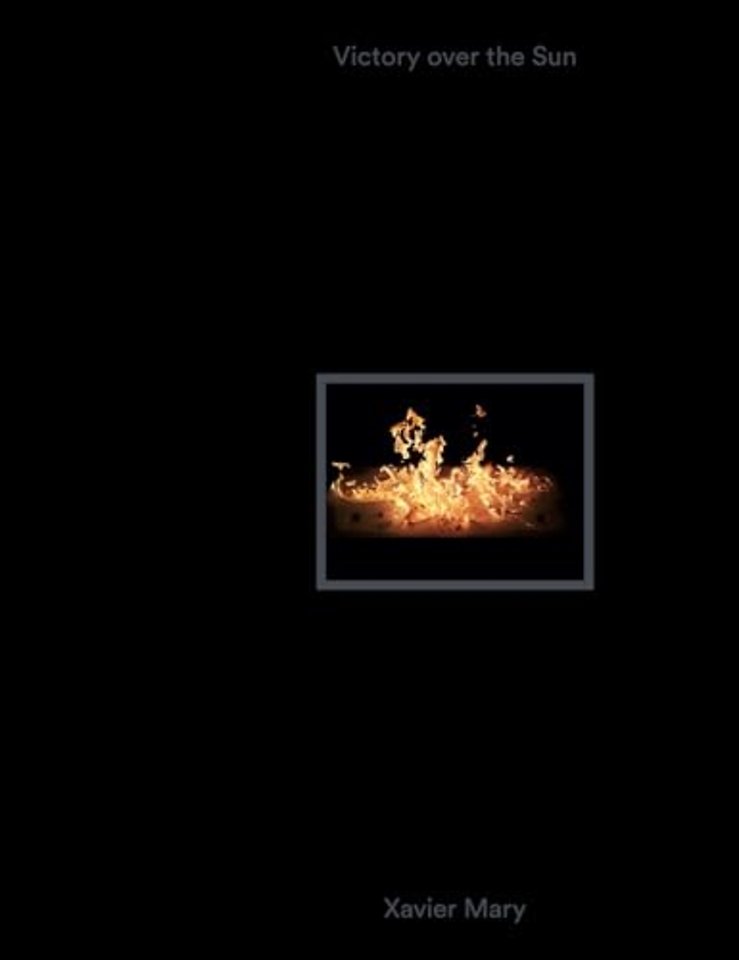 Xavier Mary. Victory over the Sun