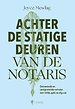 Achter de statige deuren van de notaris