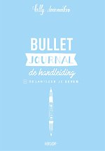 Bullet journal - De handleiding Bullet journal - De handleiding