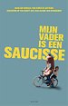 Mijn vader is een saucisse