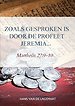 Zoals gesproken is door de profeet Jeremia...