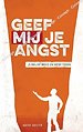 Geef Mij je angst