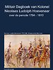 Militair Dagboek van Kolonel N.L Hoevenaar 1794-1810