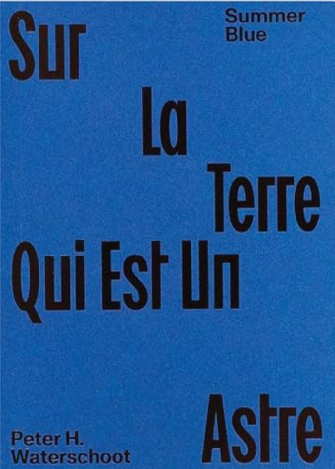 Summer Blue - Sur La Terre Qui Est Un Astre