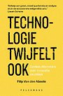 Technologie twijfelt ook Technologie twijfelt ook