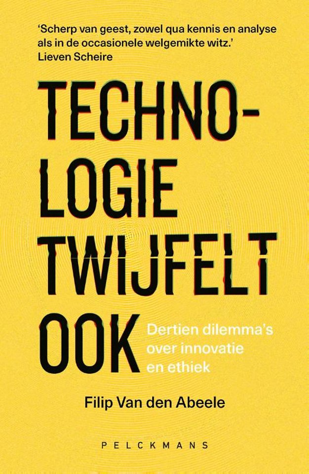 Technologie twijfelt ook Technologie twijfelt ook