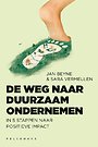 De weg naar duurzaam ondernemen De weg naar duurzaam ondernemen
