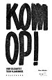 Kom op!