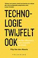 Technologie twijfelt ook Technologie twijfelt ook