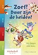 Zoef! Daar zijn de helden!