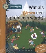 Survivalgids - Wat als gamen een probleem wordt?