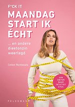 F*ck it, maandag start ik écht