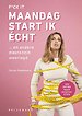 F*ck it, maandag start ik écht