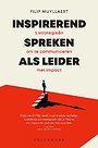 Inspirerend spreken als leider Inspirerend spreken als leider