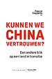 Kunnen we China vertrouwen? Kunnen we China vertrouwen?