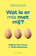 Wat is er mis met mij?