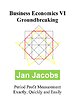 Business Economics VI - Groundbreaking Business Economics VI - Groundbreaking