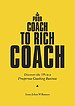 From Poor Coach to Rich Coach