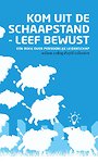 Kom uit de schaapstand - leef bewust Kom uit de schaapstand - leef bewust