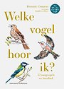 Welke vogel hoor ik? Welke vogel hoor ik?