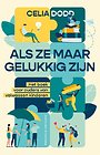 Als ze maar gelukkig zijn Als ze maar gelukkig zijn