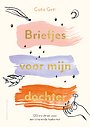 Briefjes voor mijn dochter Briefjes voor mijn dochter