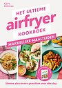 Het ultieme airfryer boek - makkelijke maaltijden Het ultieme airfryer boek - makkelijke maaltijden