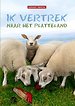 Ik vertrek naar het platteland