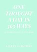 One thought a day in 365 ways