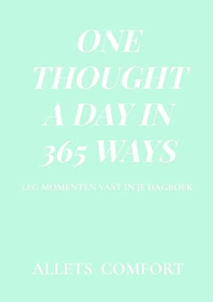 One thought a day in 365 ways
