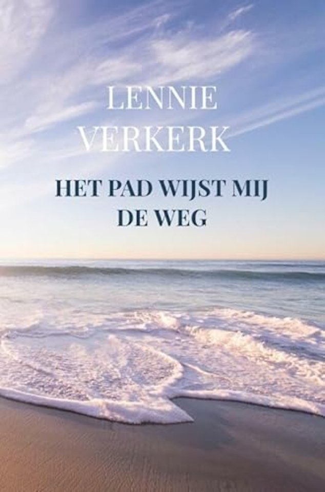 Het Pad wijst mij de Weg