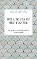 Help, ik sta op het toneel!