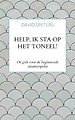 Help, ik sta op het toneel!