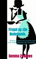 Frugal op zijn Nederlands.