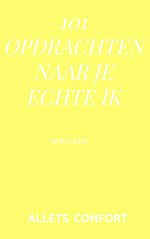 101 Opdrachten naar je echte ik