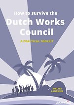 How to Survive the Dutch Works Council