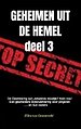 GEHEIMEN UIT DE HEMEL ( deel 3 )