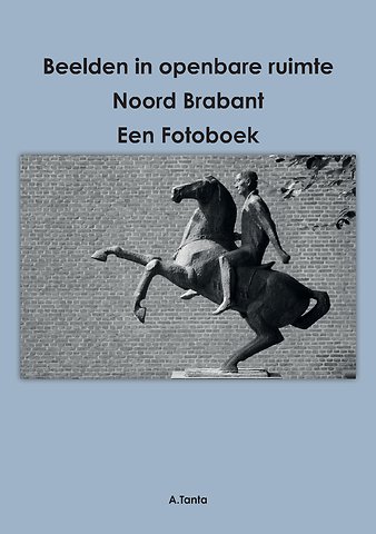 Beelden in openbare ruimte Noord Brabant