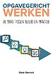 Opgavegericht werken Opgavegericht werken