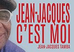 Jean-Jacques, c’est moi