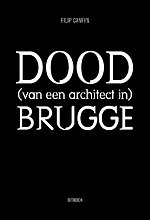 Dood (van een architect in) Brugge